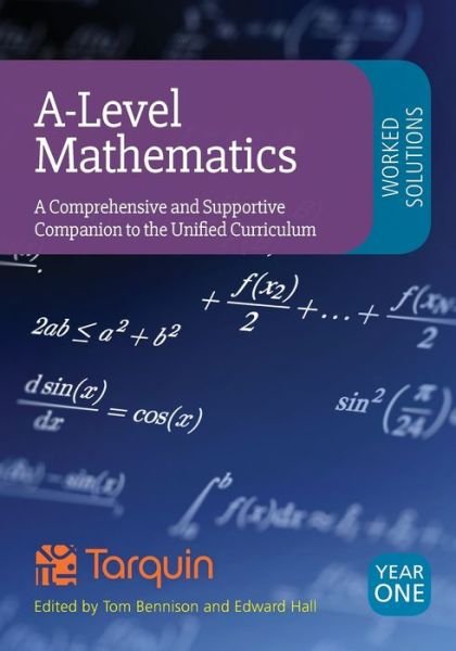 Cover for A-Level Mathematics Worked Solutions: A Comprehensive and Supportive Companion to the Unified Curriculum (Pocketbok) (2018)