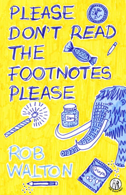 Cover for Rob Walton · Please Don't Read The Footnotes Please - Emma Press Children's Fiction Books (Paperback Book) (2025)