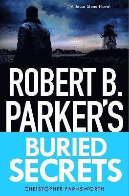 Cover for Christopher Farnsworth · Robert B. Parker's Buried Secrets - A Jesse Stone Mystery (Gebundenes Buch) (2025)