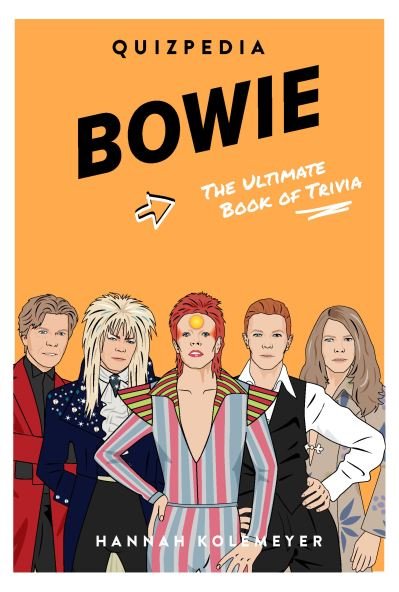 Cover for Hannah Koelmeyer · Bowie Quizpedia (Paperback Bog) (2021)