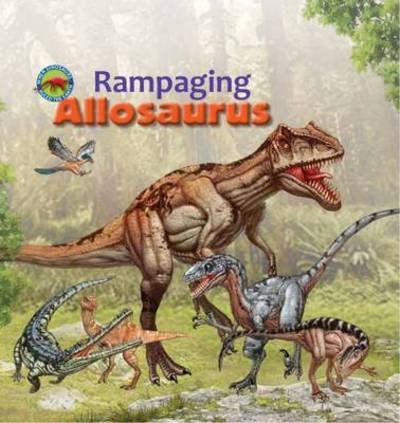 Cover for Tortoise Dreaming · Rampaging Allosaurus - When Dinosaurs Ruled the Earth (Paperback Book) (2022)