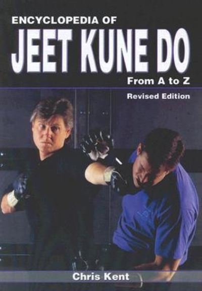 Cover for Chris Kent · Encyclopedia of Jeet Kune Do (Paperback Book) (2007)