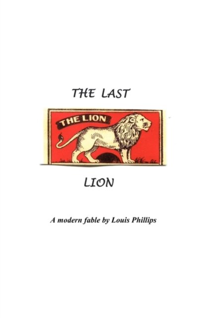 Cover for Louis Phillips · The Last Lion (Pocketbok) (2010)
