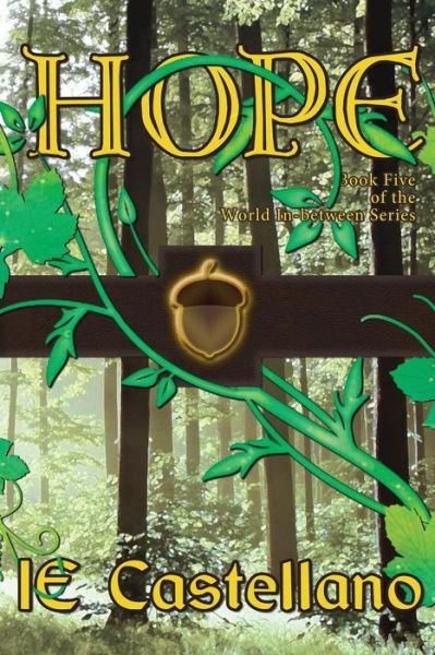 Hope - IE Castellano - Books - Laurel Highlands Publishing - 9781941087367 - June 2, 2017