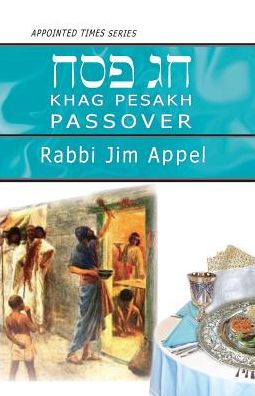 Cover for Rabbi Jim Appel · Pesakh, Passover - Appointed Time (Paperback Book) (2019)