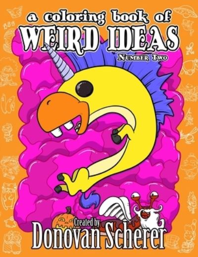 Cover for Donovan Scherer · Coloring Book of Weird Ideas - Number Two (Book) (2022)