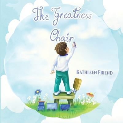 Cover for Kathleen Friend · The Greatness Chair (Paperback Book) (2019)