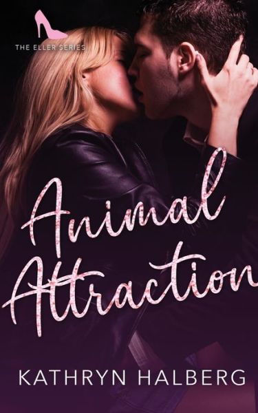 Cover for Kathryn Halberg · Animal Attraction (Paperback Book) (2021)