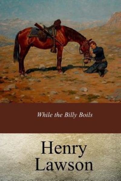 Cover for Henry Lawson · While the Billy Boils (Pocketbok) (2017)