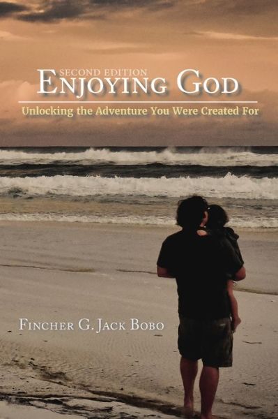 Cover for Fincher G Jack Bobo · Enjoying God (Paperback Book) (2019)