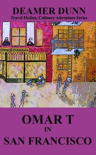 Cover for Deamer Dunn · Omar T in San Francisco (Paperback Bog) (2018)