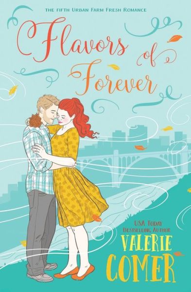 Cover for Valerie Comer · Flavors of Forever : A Christian Romance (Paperback Book) (2018)