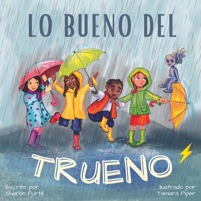 Lo Bueno Del Trueno - Sharon Purtill - Books - Dunhill-Clare Publishing - 9781990469367 - November 5, 2022