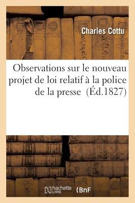 Cover for Cottu-c · Observations Sur Le Nouveau Projet De Loi Relatif a La Police De La Presse (Paperback Book) (2016)