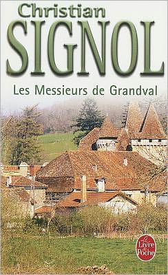 Cover for Christian Signol · Les Messieurs De Grandval (Le Livre De Poche) (French Edition) (Paperback Book) [French edition] (2007)