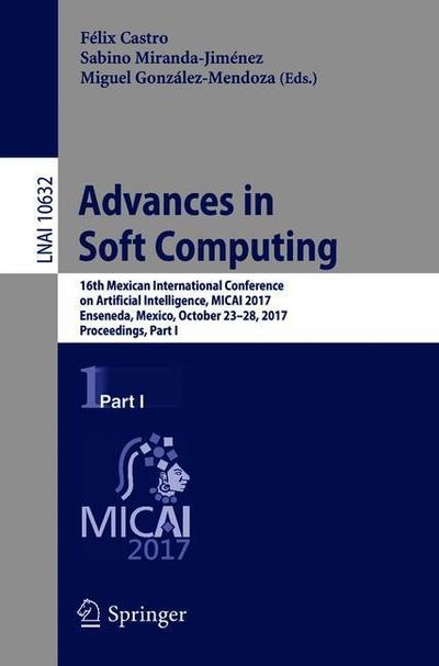 Cover for Advances in Soft Computing (Book) [1st ed. 2018 edition] (2019)