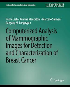 Cover for Arianna Mencattini · Computerized Analysis of Mammographic Images for Detection and Characterization of Breast Cancer - Synthesis Lectures on Biomedical Engineering (Paperback Book) (2017)