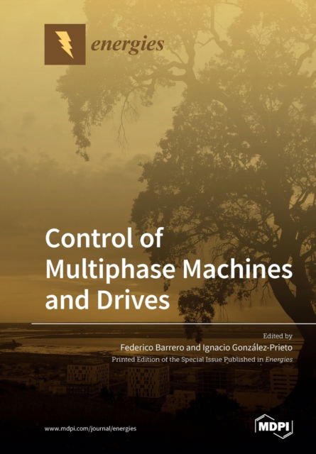 Cover for Control of Multiphase Machines and Drives (Paperback Book) (2020)