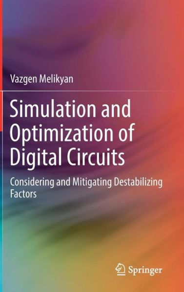 Cover for Melikyan · Simulation and Optimization of Digital Circuits (Book) [1st ed. 2018 edition] (2018)