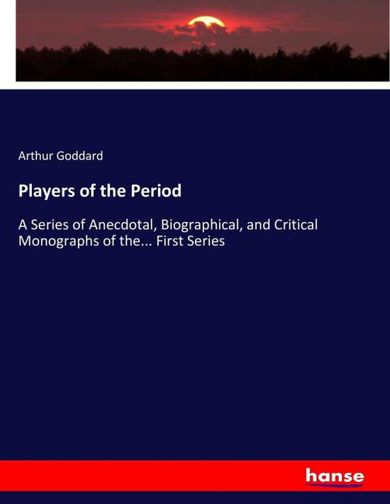 Cover for Goddard · Players of the Period (Book) (2017)