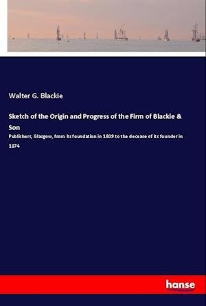 Cover for Blackie · Sketch of the Origin and Progre (Bok)
