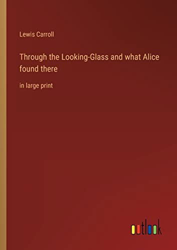 Cover for Lewis Carroll · Through the Looking-Glass and what Alice found there (Paperback Bog) (2022)