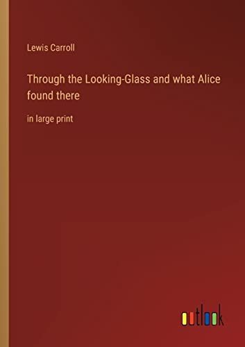 Cover for Lewis Carroll · Through the Looking-Glass and what Alice found there (Paperback Book) (2022)