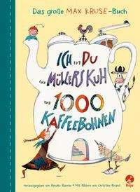 Cover for Max Kruse · Ich und du und Müllers Kuh und 1000 Kaffeebohnen (Hardcover Book) (2021)