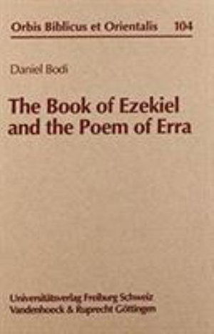 Cover for Daniel Bodi · Book of Ezekiel and the Poem of Erra - Orbis Biblicus et Orientalis (Hardcover Book) (1991)