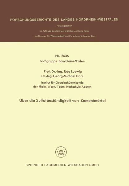 Cover for Dr Udo Ludwig · UEber Die Sulfatbestandigkeit Von Zementmoertel - Forschungsberichte Des Landes Nordrhein-Westfalen (Pocketbok) [1976 edition] (1976)
