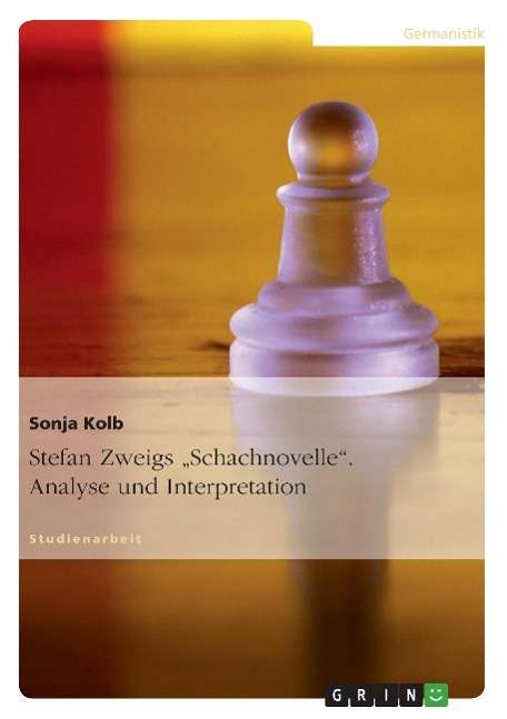 Cover for Kolb · Stefan Zweig, Schachnovelle - eine (Book) [German edition] (2007)