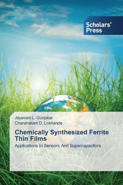 Cover for Lokhande Chandrakant D. · Chemically Synthesized Ferrite Thin Films (Paperback Bog) (2014)