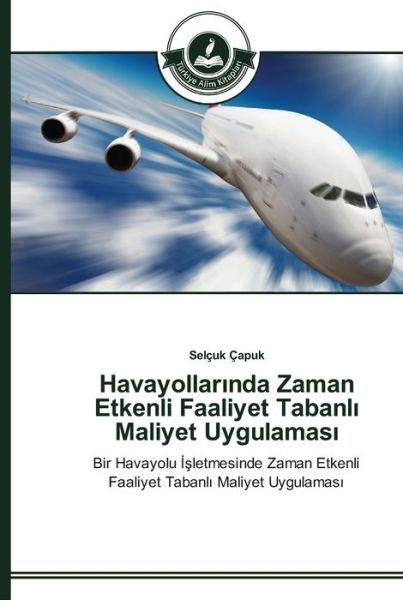 Cover for Çapuk · Havayollar nda Zaman Etkenli Faal (Book) (2015)