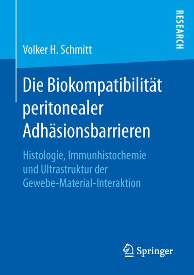 Die Biokompatibilität peritonea - Schmitt - Kirjat -  - 9783658130367 - perjantai 29. huhtikuuta 2016