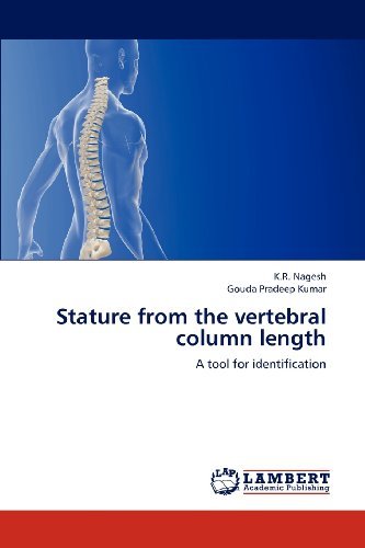 Stature from the Vertebral Column Length: a Tool for Identification - Gouda Pradeep Kumar - Books - LAP LAMBERT Academic Publishing - 9783659162367 - July 24, 2012