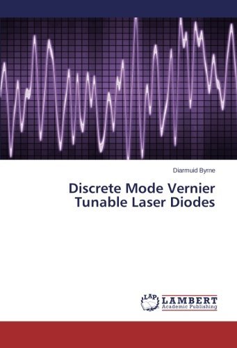 Cover for Diarmuid Byrne · Discrete Mode Vernier Tunable Laser Diodes (Pocketbok) (2014)