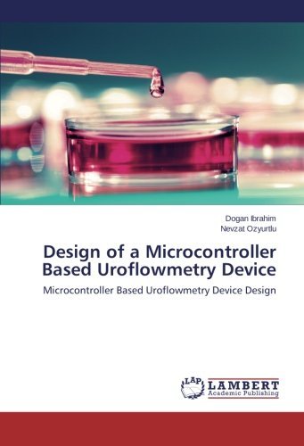Cover for Nevzat Ozyurtlu · Design of a Microcontroller Based Uroflowmetry Device: Microcontroller Based Uroflowmetry Device Design (Paperback Book) (2014)