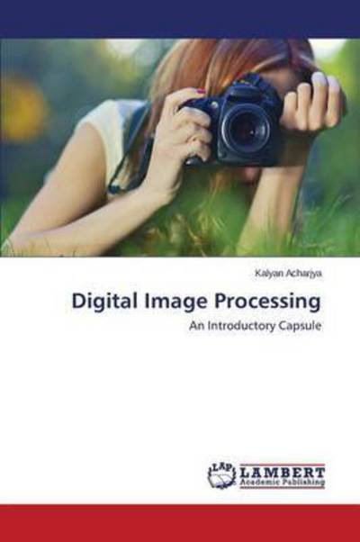 Cover for Acharjya Kalyan · Digital Image Processing (Pocketbok) (2015)