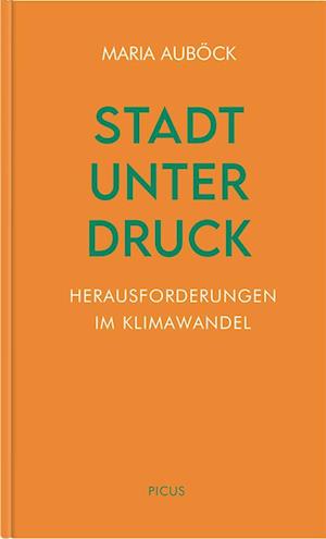 Cover for Maria Auböck · Stadt unter Druck (Book) (2025)