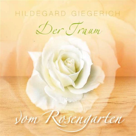 Cover for Giegerich · Der Traum vom Rosengarten (Book)