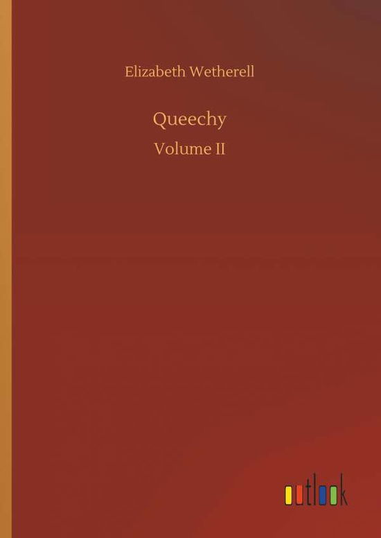 Cover for Elizabeth Wetherell · Queechy (Inbunden Bok) (2018)