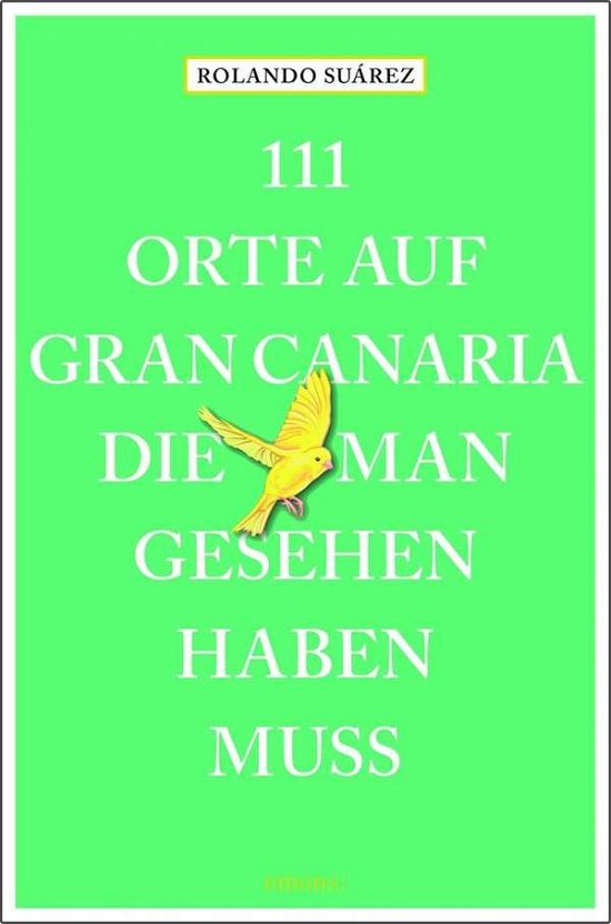 Cover for Suárez · 111 Orte auf Gran Canaria, die m (Book)
