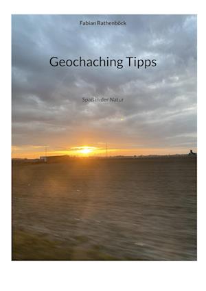 Cover for Fabian Rathenböck · Geochaching Tipps (Book) (2023)