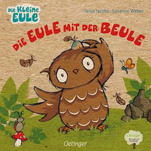 Die Eule mit der Beule - Susanne Weber - Książki - Verlag Friedrich Oetinger GmbH - 9783751202367 - 14 listopada 2022