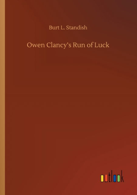 Cover for Burt L Standish · Owen Clancy's Run of Luck (Paperback Book) (2020)