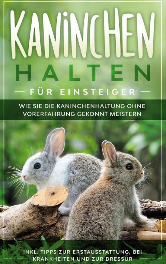 Cover for Buschmann · Kaninchen halten für Einsteig (Book) (2020)