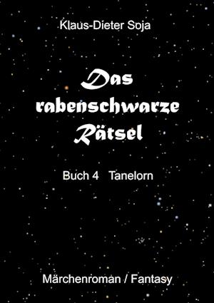 Cover for Klaus-Dieter Soja · Das rabenschwarze Rätsel (Book) (2024)