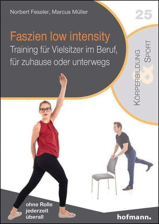 Faszien low intensity - Fessler - Books -  - 9783778032367 - 