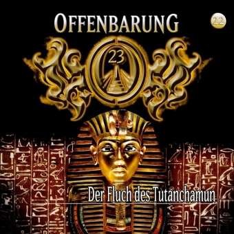 Cover for Offenbarung 23 Folge 22 · Der Fluch Des Tutanchamun (CD) (2008)