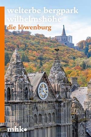Löwenburg Im Schlosspark Wilhelmshöhe - Martin Eberle - Books - Schnell und Steiner GmbH, Verlag - 9783795437367 - April 15, 2024